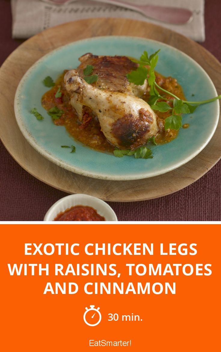 Exotic Chicken Legs With Raisins Tomatoes And Cinnamon